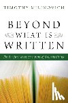 Milinovich, Timothy - Beyond What Is Written