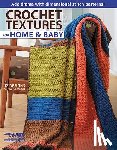 Arts, Leisure - Crochet Textures for Home and Baby