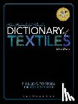 Tortora, Phyllis G. (Queens College, Johnson, Ingrid (Fashion Insititue of Technology - The Fairchild Books Dictionary of Textiles