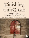 Hilliard, Linda M., Switzer, Reverend Gretchen J. - Finishing with Grace