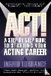 Torrance, Ingrid - Act!