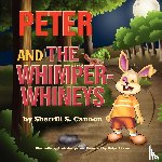Cannon, Sherrill S - Peter and the Whimper-Whineys