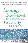 Manning, Shari Y. (private practice - Loving Someone with Borderline Personality Disorder