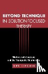 Lipchik, Eve - Beyond Technique in Solution-Focused Therapy