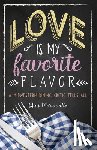 Moranville, Wini - Love Is My Favorite Flavor