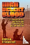 Brininstool, Andrew - High Desert Blood: The 1980 New Mexico Prison Riot and the Tragedy of the Williams Brothers