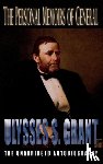 Grant, Ulysses S - Personal Memoirs of General Ulysses S. Grant