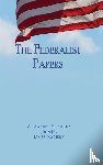 Hamilton, Alexander, Jay, John, Madison, James - The Federalist Papers