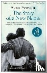 Ferrante, Elena - The Story Of A New Name