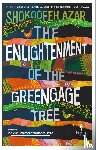 Azar, Shokoofeh - Azar, S: Enlightenment of the Greengage Tree