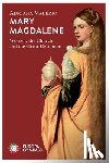 Valerio, Adriana - Mary Magdalene: Women, the Church, and the Great Deception