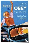 Chapoutot, Johann - FREE TO OBEY