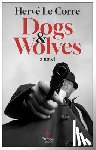 Le Corre, Hervé - Dogs and Wolves