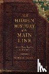 Dixon, Mark E. - The Hidden History of the Main Line:: From Philadelphia to Malvern