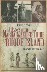 Geake, Robert A. - A History of the Narragansett Tribe of Rhode Island: Keepers of the Bay