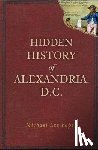 Pope, Michael Lee - Hidden History of Alexandria, D.C.