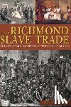 Trammell, Jack - The Richmond Slave Trade: The Economic Backbone of the Old Dominion