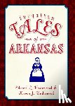 Underwood, Ed - Forgotten Tales of Arkansas
