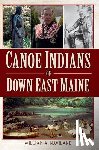 Haviland, William a. - Canoe Indians of Down East Maine