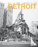 Austin, Dan - Forgotten Landmarks of Detroit