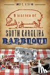 High Jr, Lake E. - A History of South Carolina Barbeque