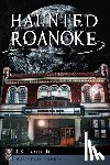Williams, Brenda L. - Haunted Roanoke