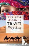  - The Best Women's Travel Writing, Volume 8