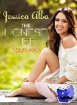 Alba, Jessica - The Honest Life - Living Naturally and True to You