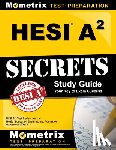 Mometrix Nursing School Admissions Test - Hesi A2 Secrets Study Guide: Hesi A2 Test Review for the Health Education Systems, Inc. Admission Assessment Exam