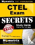 Mometrix California Teacher Certificatio - Ctel Exam Secrets Study Guide: Ctel Test Review for the California Teacher of English Learners Examination