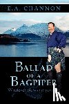 Channon, E A - Ballad of a Bagpiper