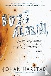 Harstad, Johan, Dawkin, Deborah - Buzz Aldrin, What Happened to You in All the Confusion?