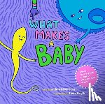 Silverberg, Cory - What Makes a Baby