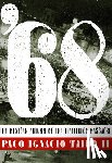 Taibo, Paco Ignacio - '68