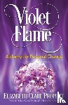 Prophet, Elizabeth Clare (Elizabeth Clare Prophet) - Violet Flame