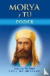 Prophet, Mark L., Prophet, Elizabeth Clare - MORYA Y TÚ