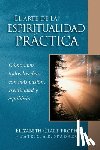 Prophet, Elizabeth Clare - El Arte de la Espiritualidad Práctica