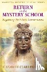 Prophet, Elizabeth Clare (Elizabeth Clare Prophet) - Return to the Mystery School