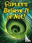 Believe It or Not!, Ripley's - Ripley's Believe It or Not! Dare to Discover
