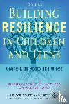 Ginsburg MD, MS Ed, Jablow, Martha M - Building Resilience in Children and Teens
