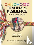 Forkey, Heather C., Griffin, Jessica L., Szilagyi, Moira - Childhood Trauma & Resilience