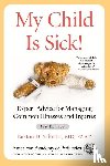 Schmitt, MD - My Child Is Sick!