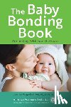Parga-Belinkie, Joanna - The Baby Bonding Book: Connecting with Your Newborn