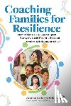 Pianka, Gretchen A. - Coaching Families for Resilience: How Pediatricians Can Support Caregivers and Prevent Burnout