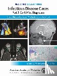 American Academy of Pediatrics (Aap) - Pediatric Collections: Infectious Disease Cases: Part 1: Can't Miss Diagnoses: Case Reports from Pediatrics in Review