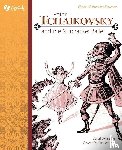 Wheeler, Opal - Peter Tchaikovsky and the Nutcracker Ballet
