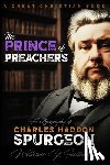 Rotolo, Michael - The Prince of Preachers: A Biography of Charles Haddon Spurgeon