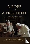 Kengor, Paul - A Pope and a President