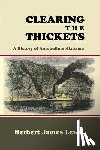 Lewis, Herbert James - Clearing the Thickets: A History of Antebellum Alabama