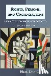 Dan-Cohen, Meir - Rights, Persons, and Organizations: A Legal Theory for Bureaucratic Society (Second Edition)